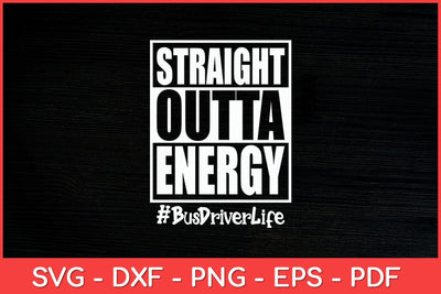 Straight Outta Energy Bus Driver Life Tie Dye Groovy Svg Design SVG artprintfile 