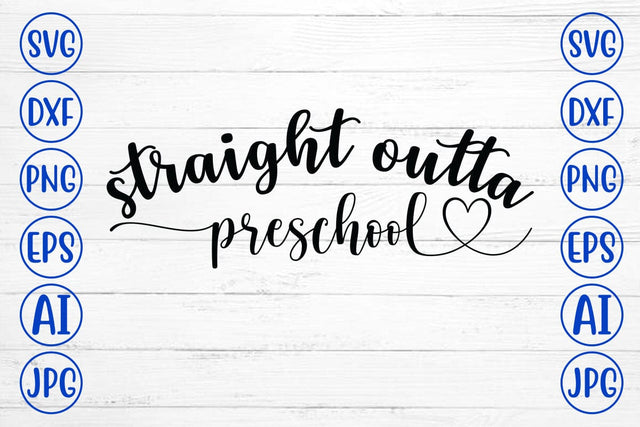 Straight Outta Preschool SVG Syaman 