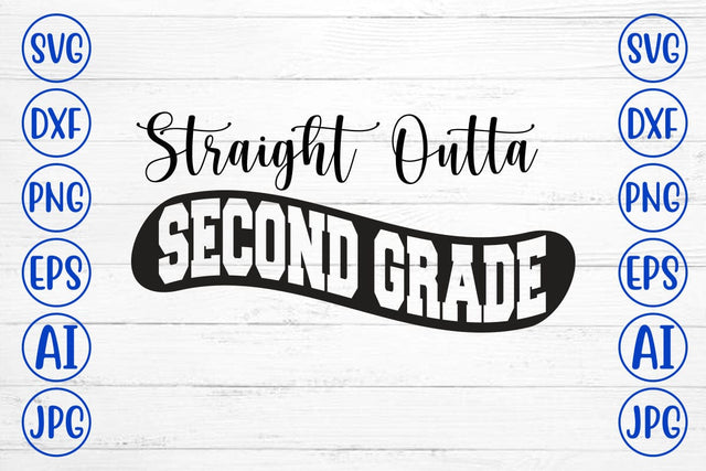 Straight Outta Second Grade SVG Syaman 