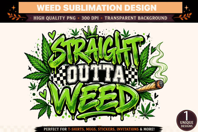 Straight Outta Weed PNG, Funny Cannabis Sublimation Design, Weed DTF Shirt PNG, Green Stoner Graphic, 420 Digital Download Sublimation BlackCatsMedia 