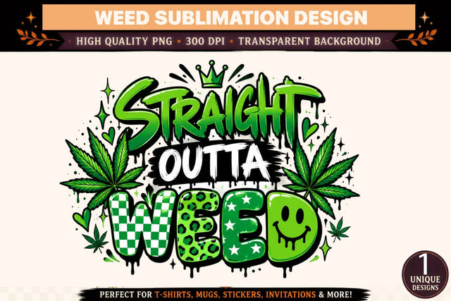 Straight Outta Weed PNG, Green Cannabis Sublimation Design, Retro Streetwear DTF Shirt Graphic Sublimation BlackCatsMedia 