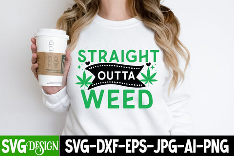 Straight Outta Weed SVG Cut File, Straight Outta Weed Sublimation Design PNG, Weed Sublimation PNG, Weed SVG Quotes| Marijuana SVG | Cannabis SVG Design , Weed SVG Bundle SVG BlackCatsMedia 