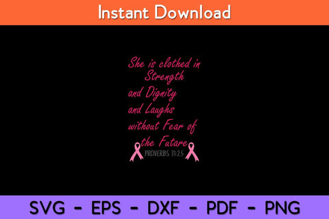 Strength Dignity Laughs Breast Cancer Awareness Svg Design SVG artprintfile 