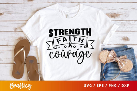Strength faith courage SVG Design SVG Designangry 