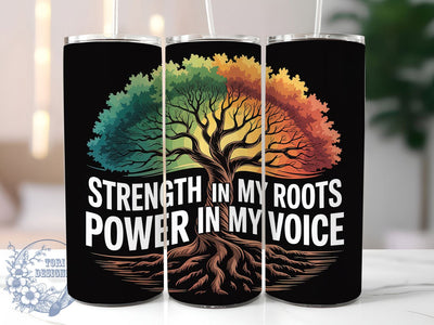 Strength in My Roots Tumbler, Strength in My Roots Wrap, African American Pride Cup, 20oz Sublimation Wrap, Cultural Heritage Tumbler, Afrocentric Empowerment Cup, Strong Black Identity Wrap Sublimation ToriDesigns 