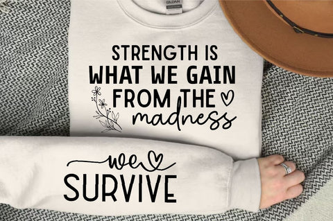 Strength is what we gain from the madness Sleeve SVG Design, Inspirational sleeve SVG, Motivational Sleeve SVG Design, Positive Sleeve SVG SVG Regulrcrative 