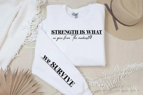 Strength Is What We Gain FromSleeve SVG SVG Creativeart88 