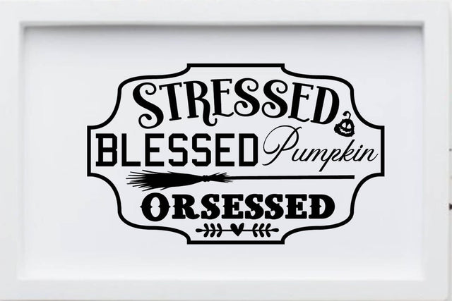 Stressed Blessed Pumpkin Orsessed SVG Angelina750 