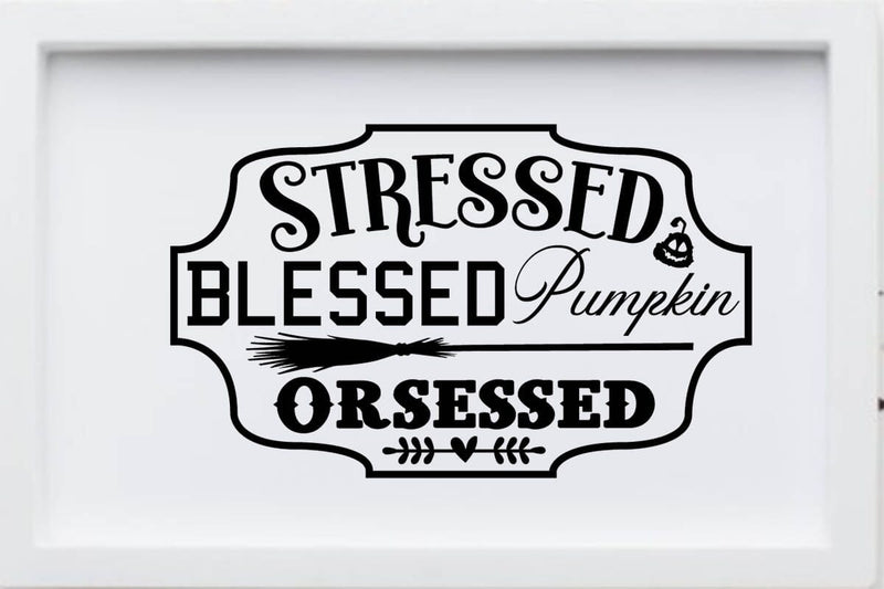 Stressed Blessed Pumpkin Orsessed SVG Angelina750 