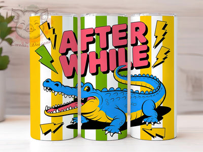 Striped Blue Gator 20oz Tumbler Wrap, Blue Alligator, After While Quote, Funny Animal, Playful Illustration, 20oz Tumbler Wrap, Sublimation PNG Sublimation Lara' s Designs 