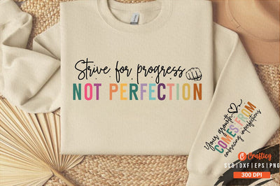 Strive for progress not perfection Sleeve Svg Design SVG Designangry 