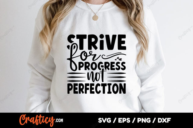 Strive for progress not perfection SVG Design SVG Designangry 