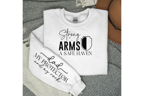 Strong arms a safe haven Sleeve SVG Design, Dad Quotes Sleeve SVG, Father's Day Sleeve T shirt Design, Dad SVG Design SVG Regulrcrative 
