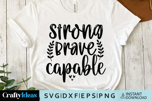 Strong Brave Capable SVG Crafty Ideas 
