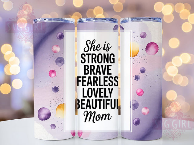 Strong Brave Fearless 20oz Tumbler, Inspirational Mama Design, Sublimation Tumbler Wrap, 20oz Tumbler, Empowered Motherhood Gift, Positive Mom Life, Beautiful Mom Keepsake Sublimation SvggirlplusArt 