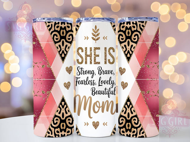 Strong Brave Fearless Mom Tumbler, Brave Mom Tumbler, Fearless Mom Tumbler, Lovely Beautiful Mom, 20oz Tumbler Wrap, Sublimation Design, Custom Mom Tumbler Sublimation SvggirlplusArt 