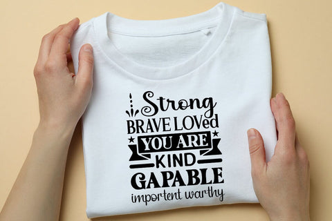 Strong Brave Loved You Are Kind Gapable Importent Warthy SVG Angelina750 