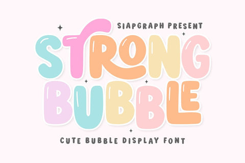 Strong Bubble - Cute Bubble Display Font Font Masyafi Studio 