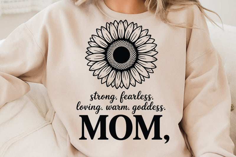 Strong Fearless Loving Warm Goddess Mom SVG Angelina750 