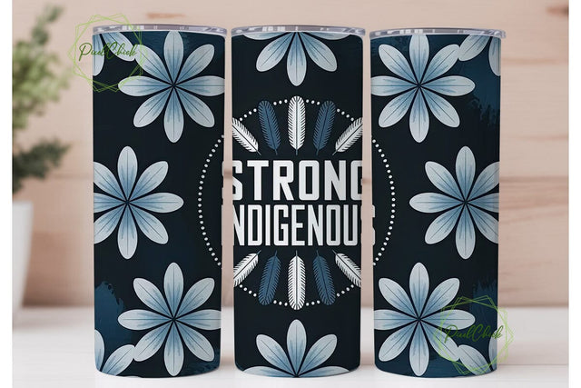 Strong Indigenous 20oz Tumbler Wrap Sublimation PixelChick 