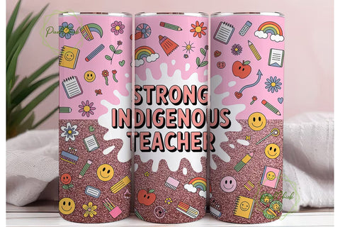 Strong Indigenous Teacher Tumbler Wrap Sublimation PixelChick 