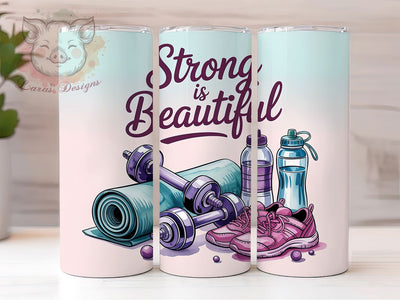 Strong Is Beautiful Fitness Tumbler, Fitness Gym Tumbler, 20Oz Sublimation Wrap, Workout Motivation Cup, Gym Lover Drinkware, Bodybuilding Tumbler Design, Athlete Gift Idea Sublimation Lara' s Designs 