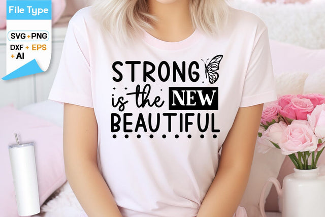 Strong Is The New Beautiful SVG Cut File, SVGs,Quotes and Sayings,Food & Drink,On Sale, Print & Cut SVG DesignPlante 503 