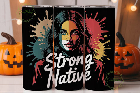 Strong Native Woman 20oz Tumbler Wrap Sublimation PixelChick 