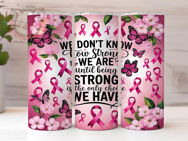 Strong Pink Ribbon Cancer Awareness Tumbler Wrap, Strong Breast Cancer Wrap, Cancer Awareness Tumbler, 20oz Sublimation Wrap, Pink Ribbon Design, Inspirational Cancer Tumbler Sublimation Lara' s Designs 