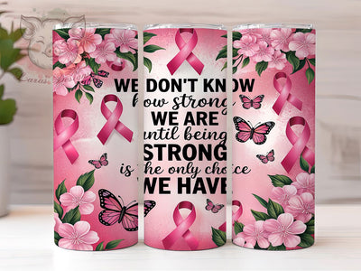 Strong Pink Ribbon Cancer Awareness Tumbler Wrap, Strong Breast Cancer Wrap, Cancer Awareness Tumbler, 20oz Sublimation Wrap, Pink Ribbon Design, Inspirational Cancer Tumbler Sublimation Lara' s Designs 