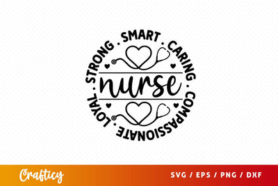 Strong smart caring compassionate loyal nurse Svg Design SVG Designangry 