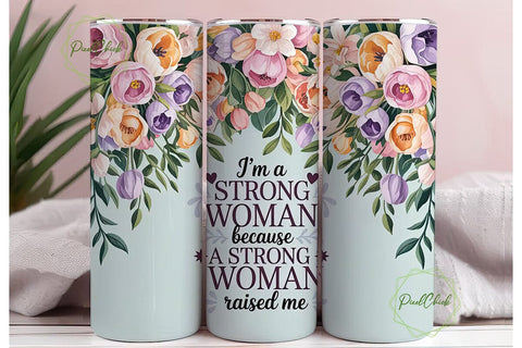 Strong Woman Floral 20oz Tumbler Wrap Sublimation PixelChick 