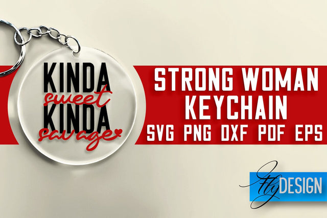 Strong Woman Keychain SVG Design | Strong Quotes Design | SVG File SVG Fly Design 