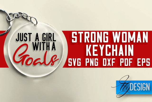 Strong Woman Keychain SVG Design | Strong Quotes Design | SVG File SVG Fly Design 