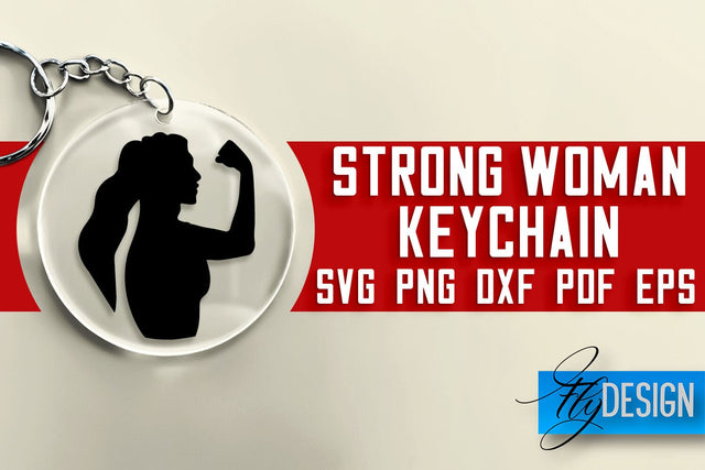 Strong Woman Keychain SVG Design | Strong Quotes Design | SVG File SVG Fly Design 
