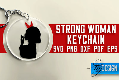 Strong Woman Keychain SVG Design | Strong Quotes Design | SVG File SVG Fly Design 