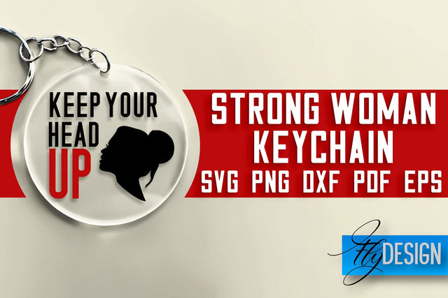 Strong Woman Keychain SVG Design | Strong Quotes Design | SVG File SVG Fly Design 