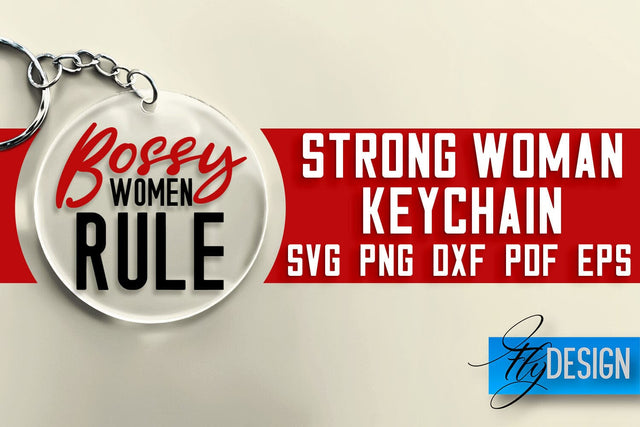 Strong Woman Keychain SVG Design | Strong Quotes Design | SVG File SVG Fly Design 