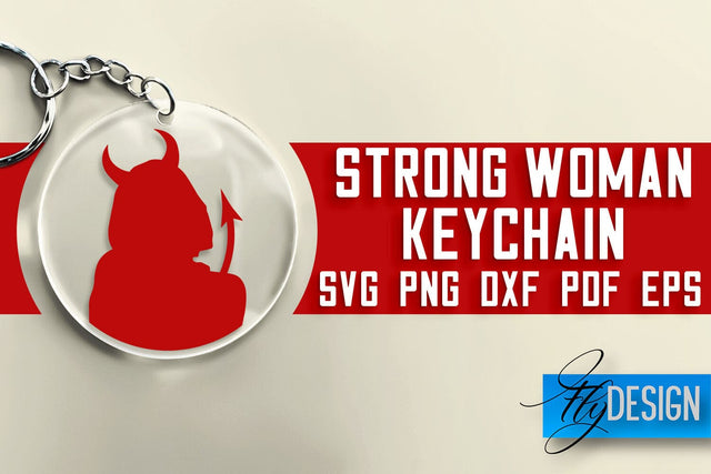 Strong Woman Keychain SVG Design | Strong Quotes Design | SVG File SVG Fly Design 