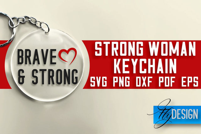 Strong Woman Keychain SVG Design | Strong Quotes Design | SVG File SVG Fly Design 