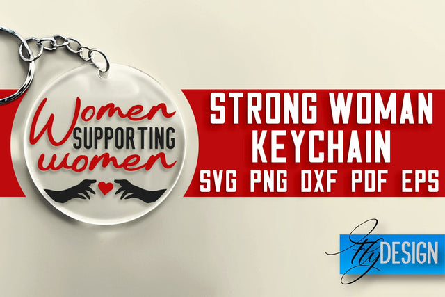 Strong Woman Keychain SVG Design | Strong Quotes Design | SVG File SVG Fly Design 