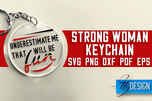 Strong Woman Keychain SVG Design | Strong Quotes Design | SVG File SVG Fly Design 