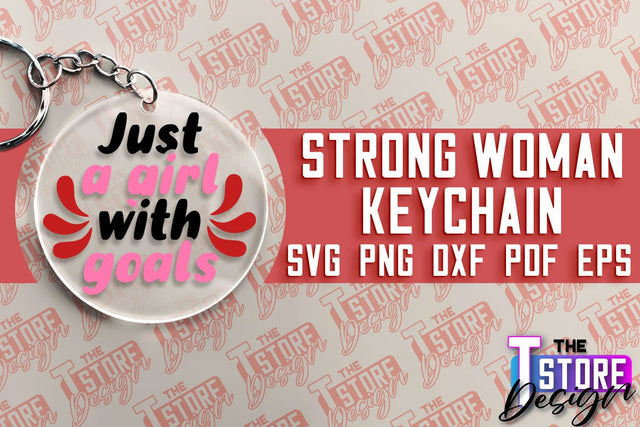Strong Woman Keychain | Women Power SVG | Beauty SVG Design | Strong Quotes SVG SVG The T Store Design 
