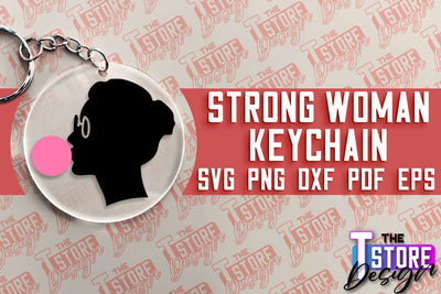 Strong Woman Keychain | Women Power SVG | Beauty SVG Design | Strong Quotes SVG SVG The T Store Design 