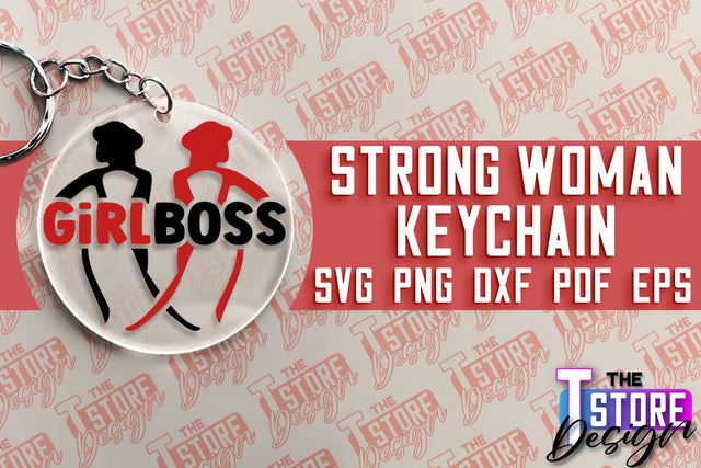 Strong Woman Keychain | Women Power SVG | Beauty SVG Design | Strong Quotes SVG SVG The T Store Design 
