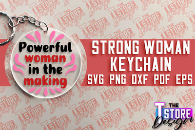 Strong Woman Keychain | Women Power SVG | Beauty SVG Design | Strong Quotes SVG SVG The T Store Design 