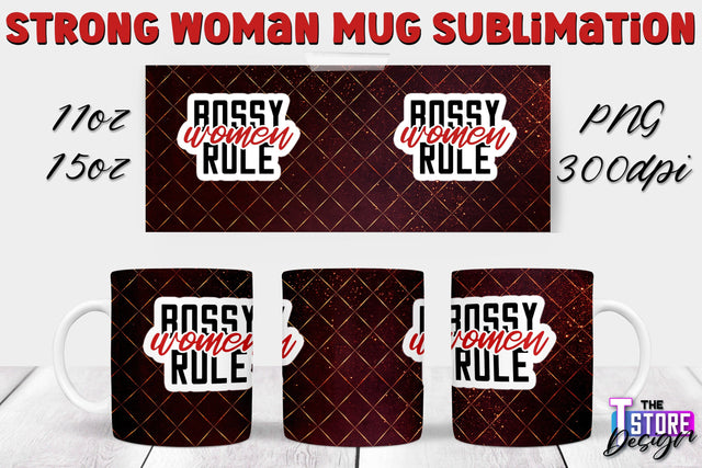 Strong Woman Mug Sublimation | 11 oz 15 oz Mug | PNG File v.1 Sublimation The T Store Design 
