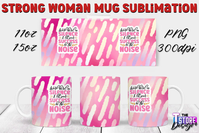 Strong Woman Mug Sublimation | 11 oz 15 oz Mug | PNG File v.1 Sublimation The T Store Design 