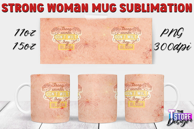Strong Woman Mug Sublimation | 11 oz 15 oz Mug | PNG File v.1 Sublimation The T Store Design 