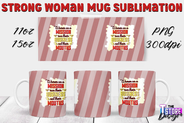 Strong Woman Mug Sublimation | 11 oz 15 oz Mug | PNG File v.1 Sublimation The T Store Design 